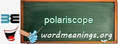 WordMeaning blackboard for polariscope